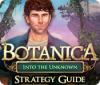 Hra Botanica: Into the Unknown Strategy Guide