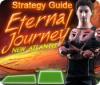 Hra Eternal Journey: New Atlantis Strategy Guide