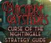 Hra Macabre Mysteries: Curse of the Nightingale Strategy Guide