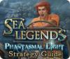 Hra Sea Legends: Phantasmal Light Strategy Guide