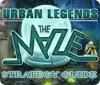 Hra Urban Legends: The Maze Strategy Guide